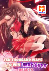 Ten Thousand Ways to Win Sex Guys’ Hearts 1