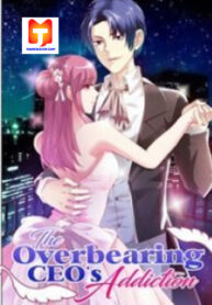 The Overbearing CEO’s Addiction 1