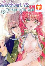 Sweetheart V5: The Boss Is Too Kind!