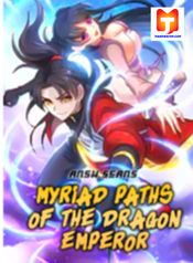 Myriad Paths Of The Dragon Emperor