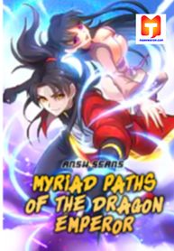 Myriad Paths Of The Dragon Emperor
