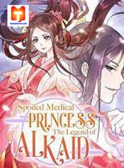 Spoiled Medical Princess: The Legend of Alkaid