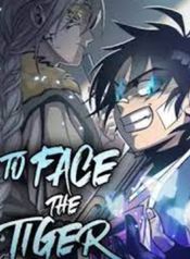 To Face the Tiger
