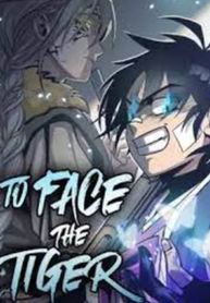 To Face the Tiger