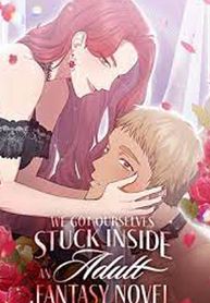 We Got Ourselves Stuck Inside an Adult Fantasy Novel