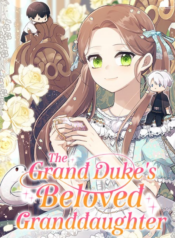 The Grand Duke’s Beloved Granddaughter