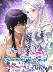 The Ash Salmon Quenches the Beast Monarch’s Desire